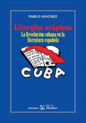 Libro Liturgias Utopicas de Pablo Saanchez (Español)