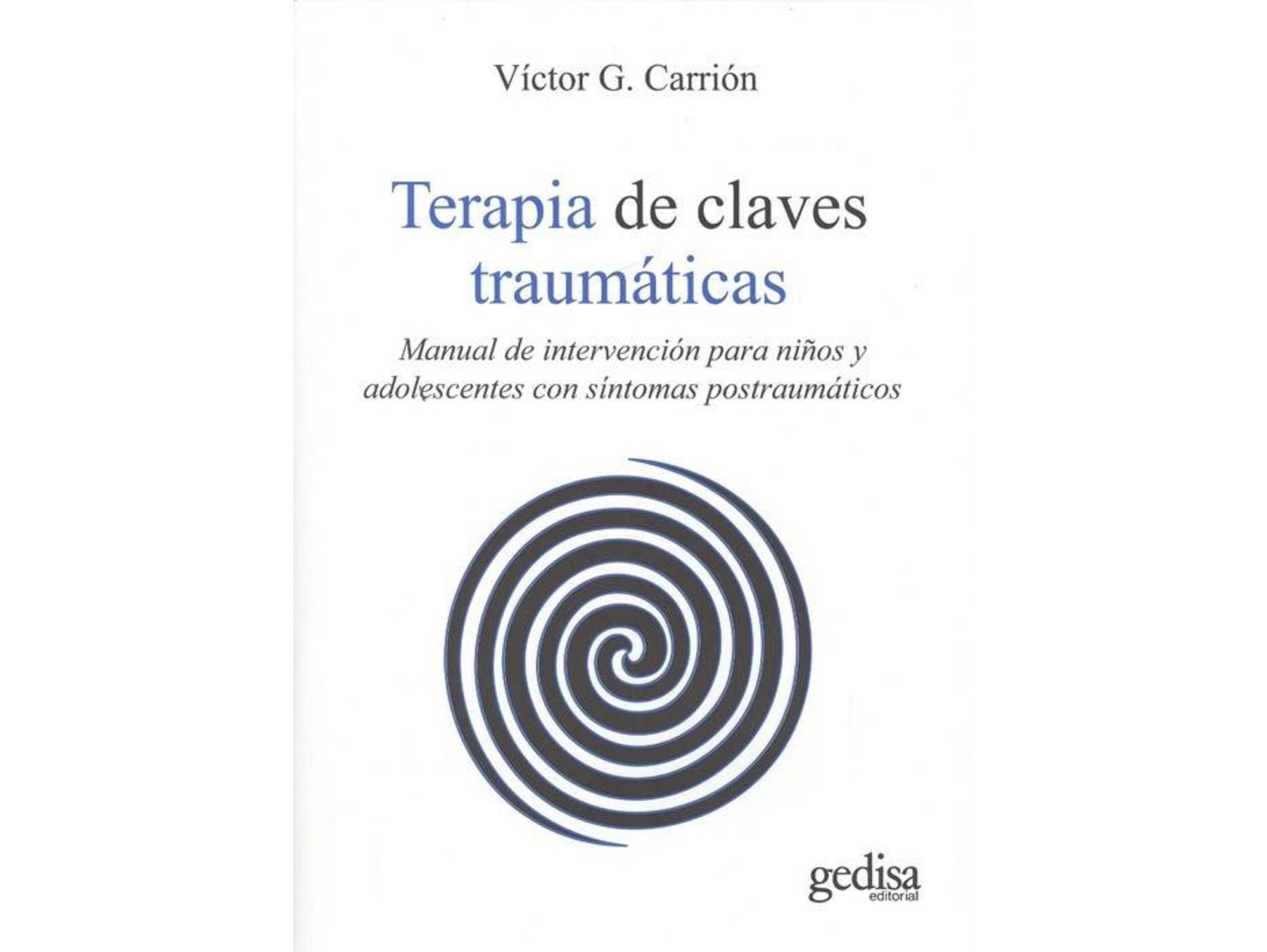 Libro Terapia De Claves Traumáticas de Víctor G. Carrión