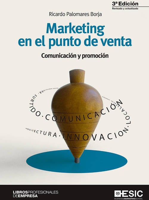 Libro Marketing En El Punto De Venta: Comunicacion Y Promocion de Ricardo Palomares (Español)