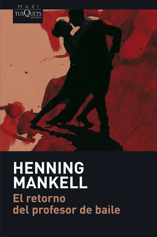 Libro El Retorno Del Profesor De Baile de Henning Mankell (Español)