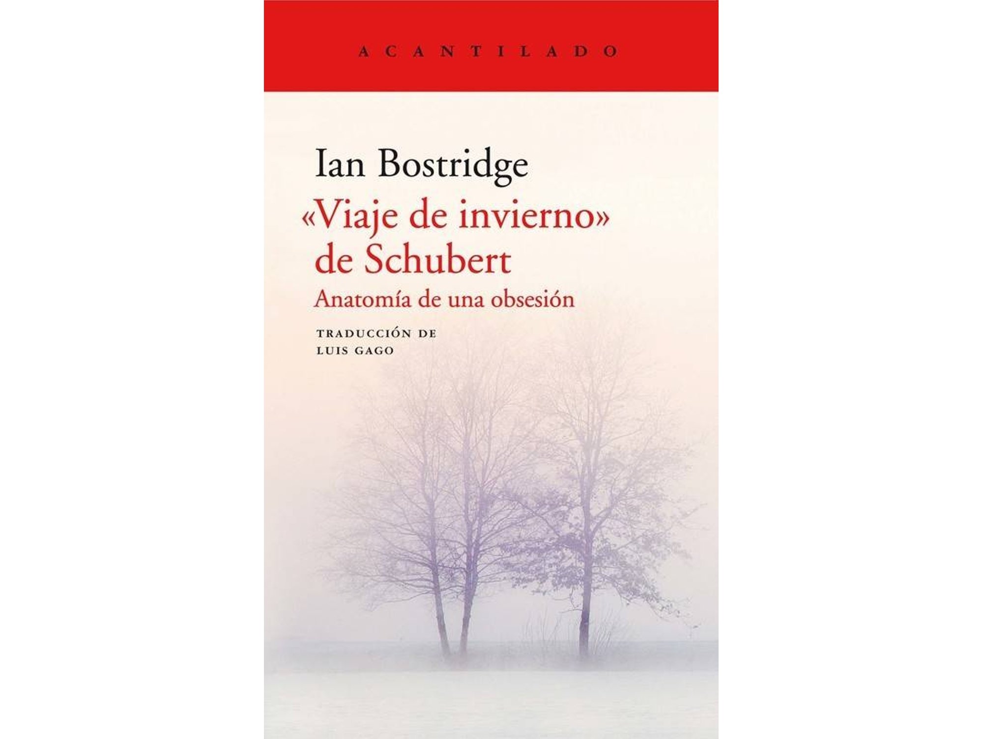 Viaje De Invierno schubert libro ian bostridge el acantilado anatomía una