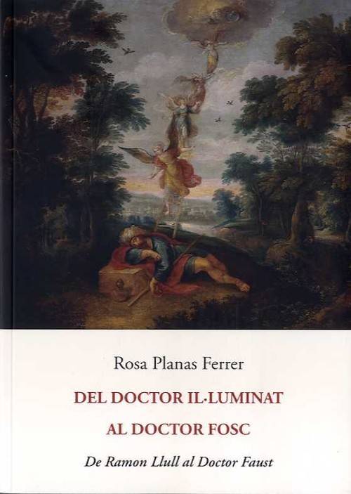 Libro Del Doctor Il·Luminat Al Doctor Fosc de Rosa Planas Ferrer (Catalán)