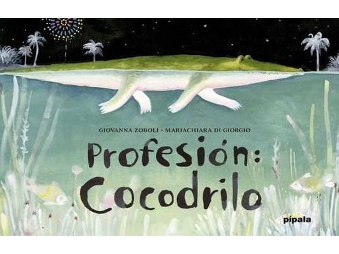 Libro Profesión:Cocodrilo de Giovanna Zoboli (Español)