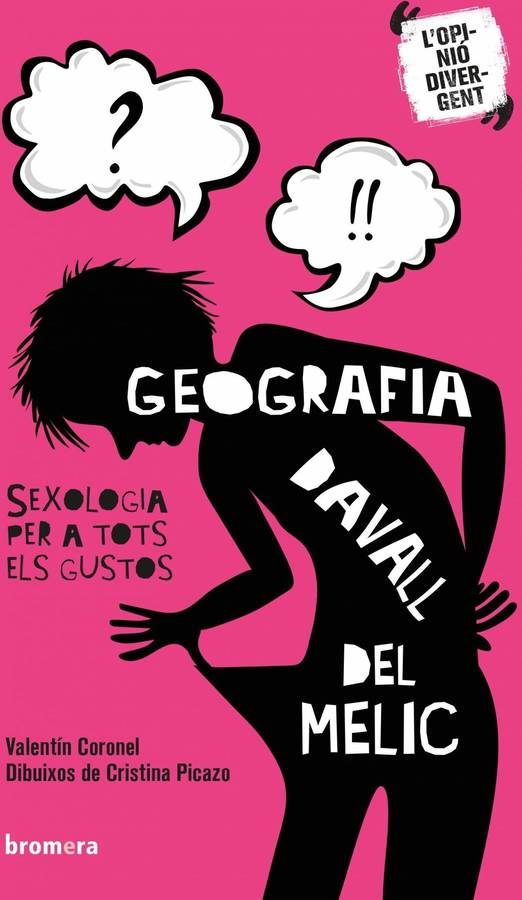 Libro Geografia Davall Del Melic. Sexologia Per A Tots Els Gustos de Valentín Coronel Martínez (Catalán)