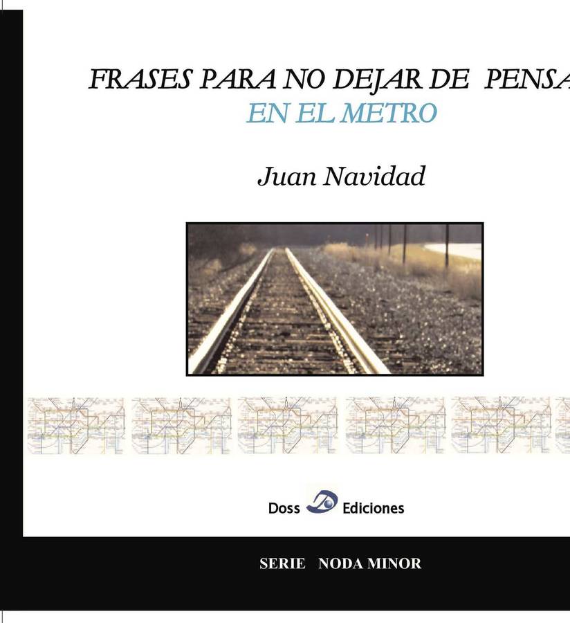 Libro Frases para no dejar de pensar en el metro de Juan Navidad (Español - 2014)