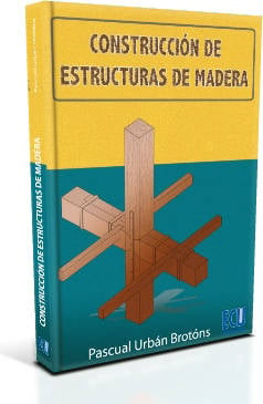 Libro Construcción De Estructuras De Madera de Pascual Urbán Brotons (Español)