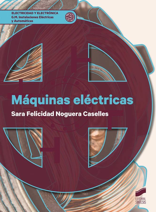 Libro Máquinas Eléctricas de Sara Felicidad Noguera Caselles (Español)