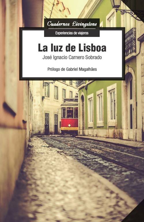 Libro La Luz De Lisboa de José Ignacio Carnero Sobrado (Español)