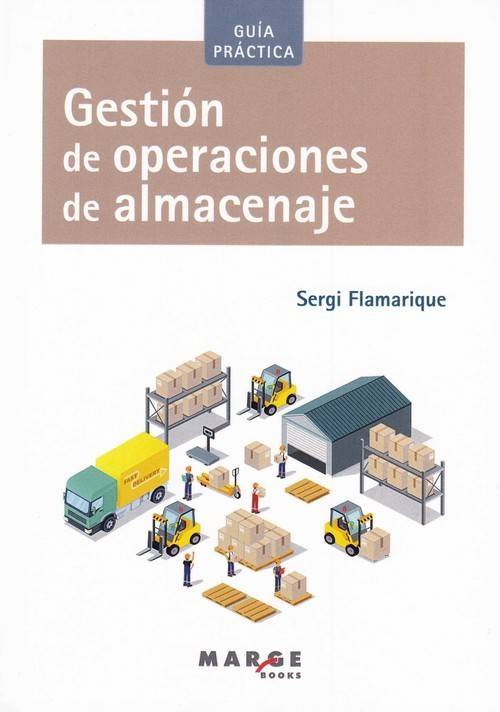 Libro Gestión De Operaciones De Almacenaje de Sergi Flamarique (Español)