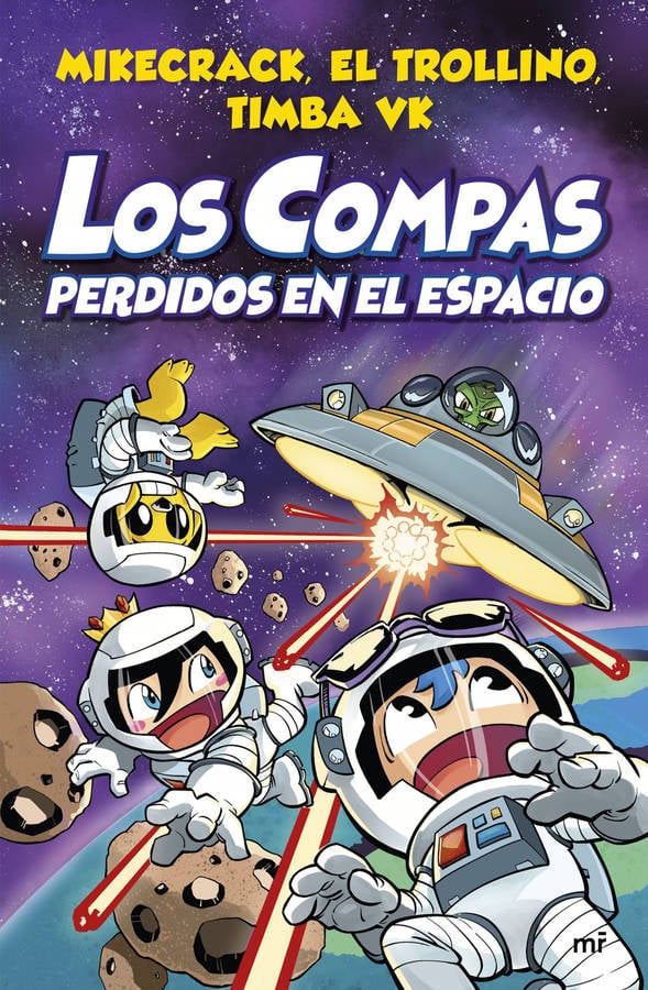 Libro Los Compas Perdidos En El Espacio de El Trollino Y Timba Vk Mikecrack (Español)