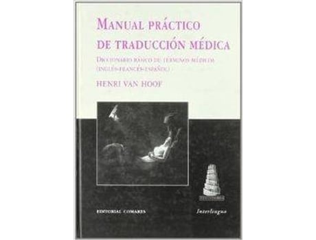 Manual Practico De traduccion medica libro henri van hoof español