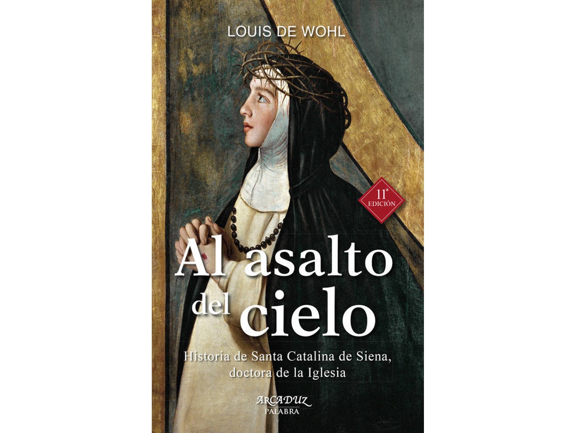 Libro Al asalto del cielo de Louis De Wohl