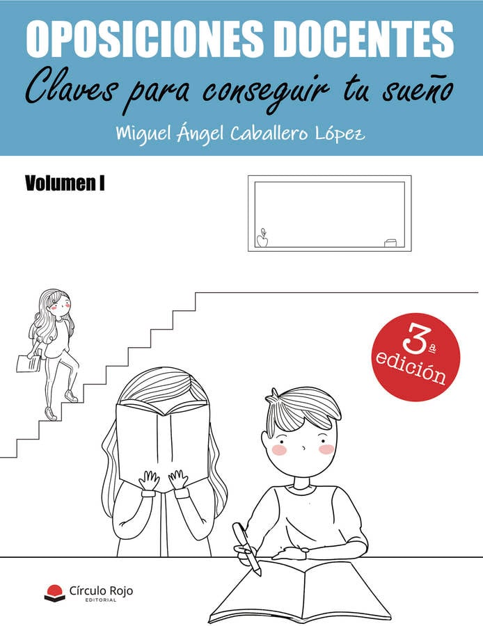 Oposiciones Docentes. Claves para conseguir tu sueño tapa blanda libro volumen i. de miguel caballero español 2019