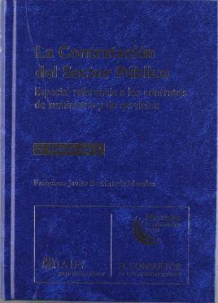 Libro La Contratación Del Sector Público: Especial Referencia A Los Contratos De Suministro Y De Servicios de Francisco Javier Morales (Español)