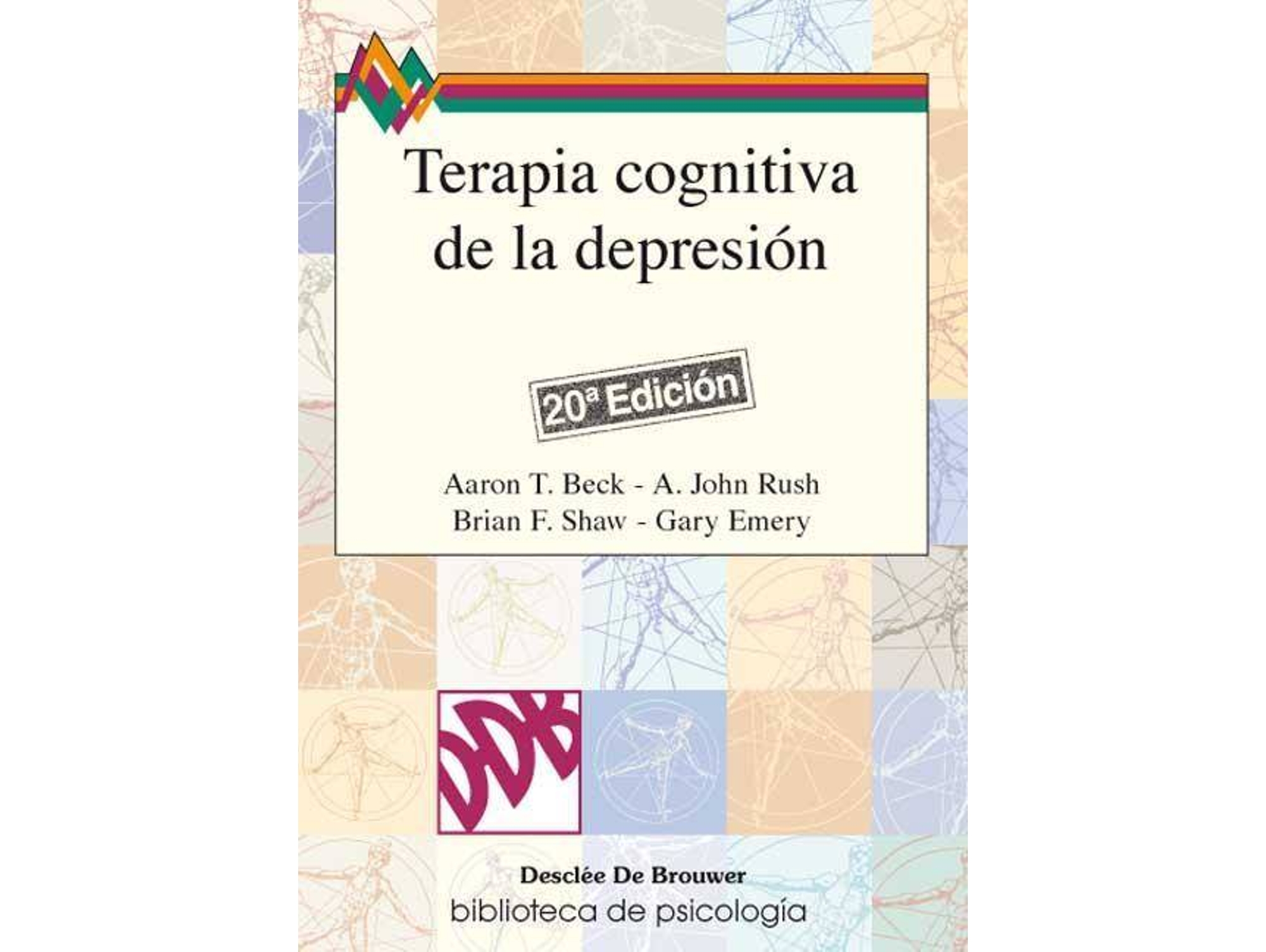 Libro Terapia Cognitiva De La Depresión de Rush Shaw Emery Beck