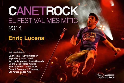 Libro Canetrock, El Festival Més Mític 2014 de Enric Lucena (Catalán)