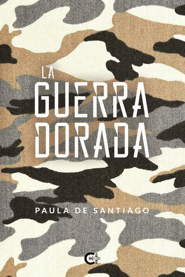 La Guerra Dorada tapa blanda libro de paula santiago español 2019