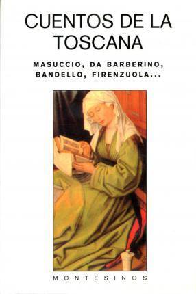 Libro Cuentos De La Toscana de Masuccio Da . Et Al. Barberino (Español)