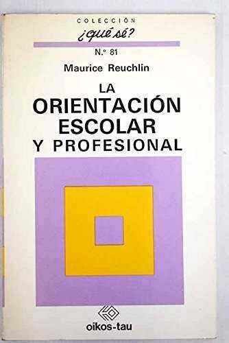 Libro La Orientacion Escolar Y Profesional de Maurice Reuchlin (Español)