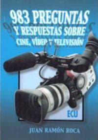 Libro 983 Preguntas Y Respuestas Sobre Cine, Vã­Deo Y Televisiã³N de Juan Ramã³N Roca Vicente-Franqueira (Español)