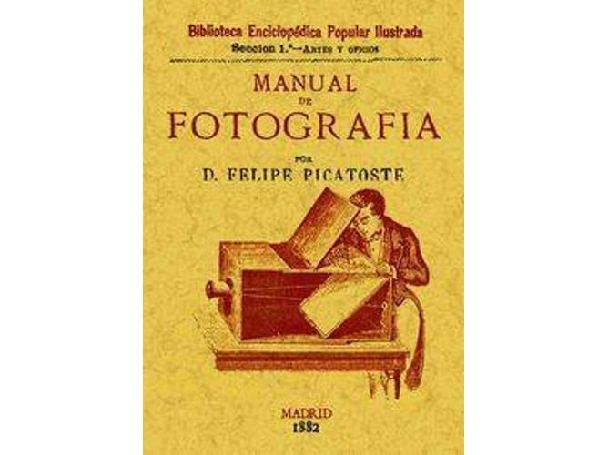 Manual De Fotografia tapa blanda libro felipe picatoste