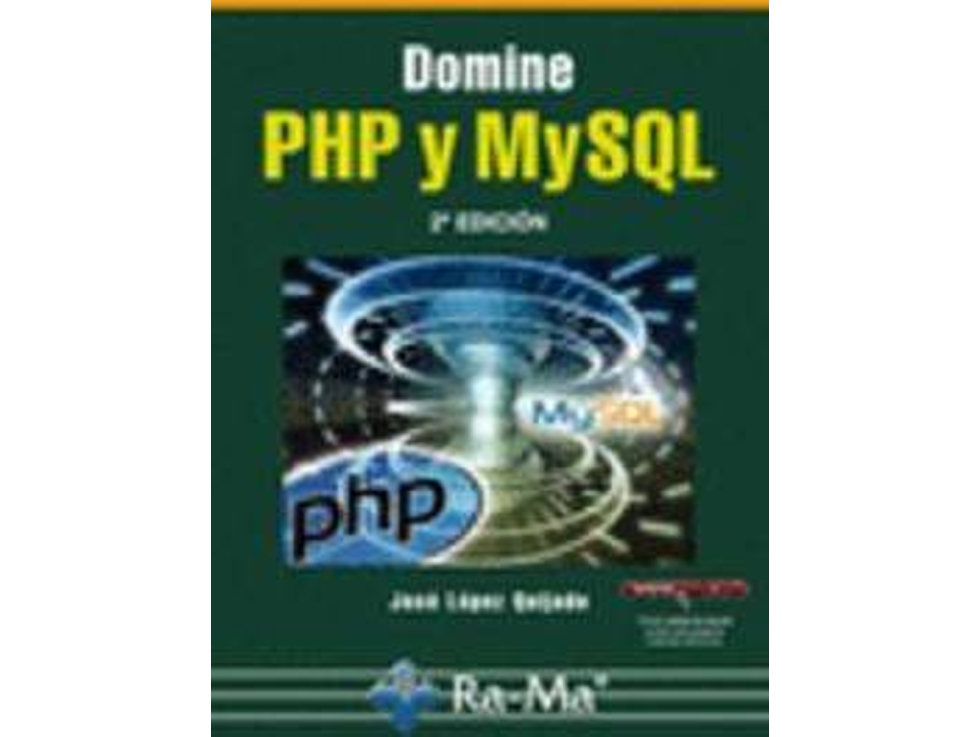 Libro Domine Php Y Mysql (2ª Edicion - 2010) de J. Lopez Quijado