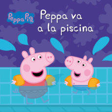 Libro Peppa Pig Peppa Va A La Piscina de Varios Autores (Año de edición - 2012)