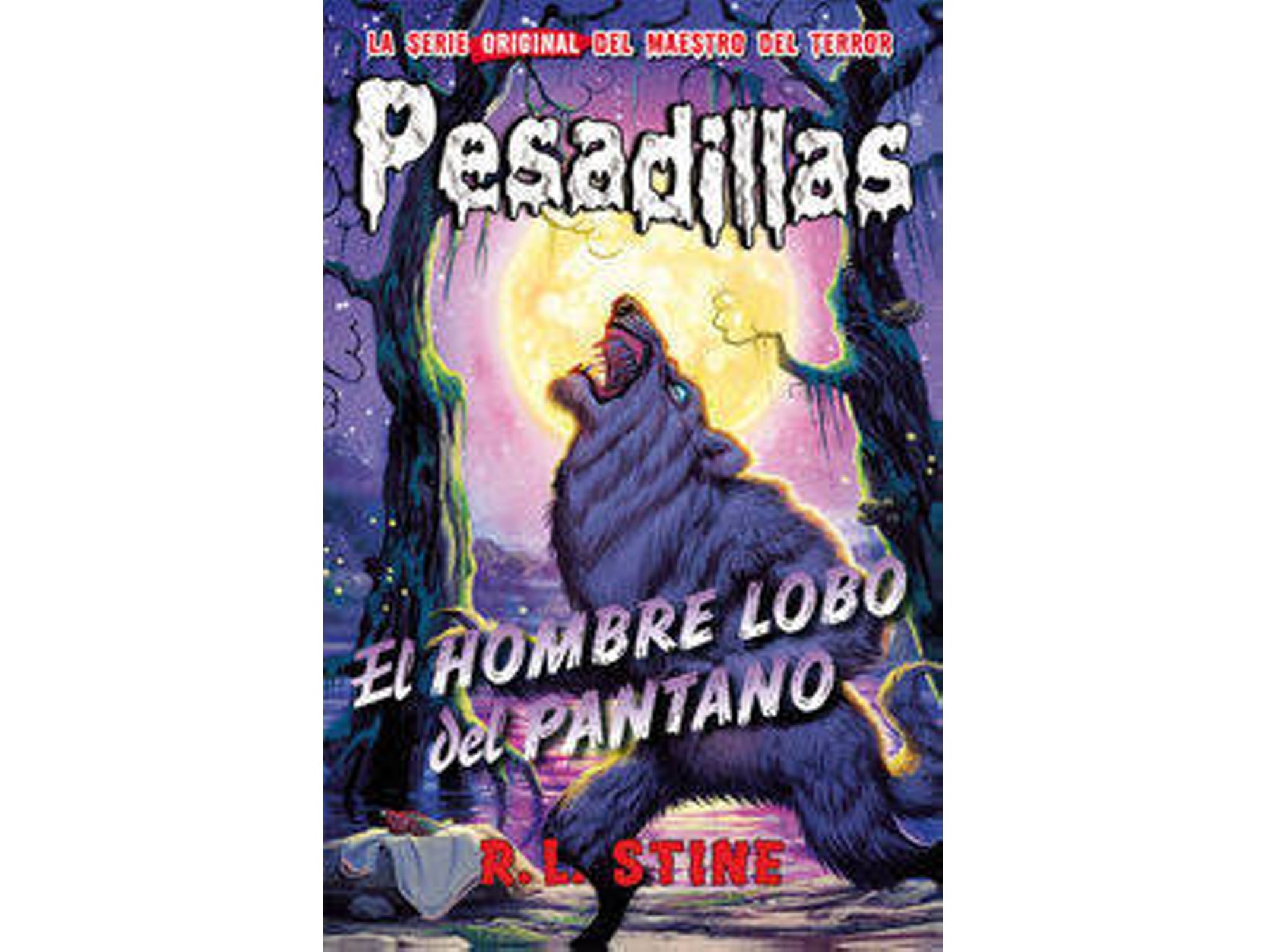 Libro El Hombre Lobo Del Pantano de R. L. Stine