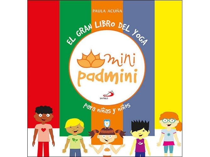 Libro El Gran Libro Del Yoga Para Niñas Y Niños de Paula Acuña (Español)