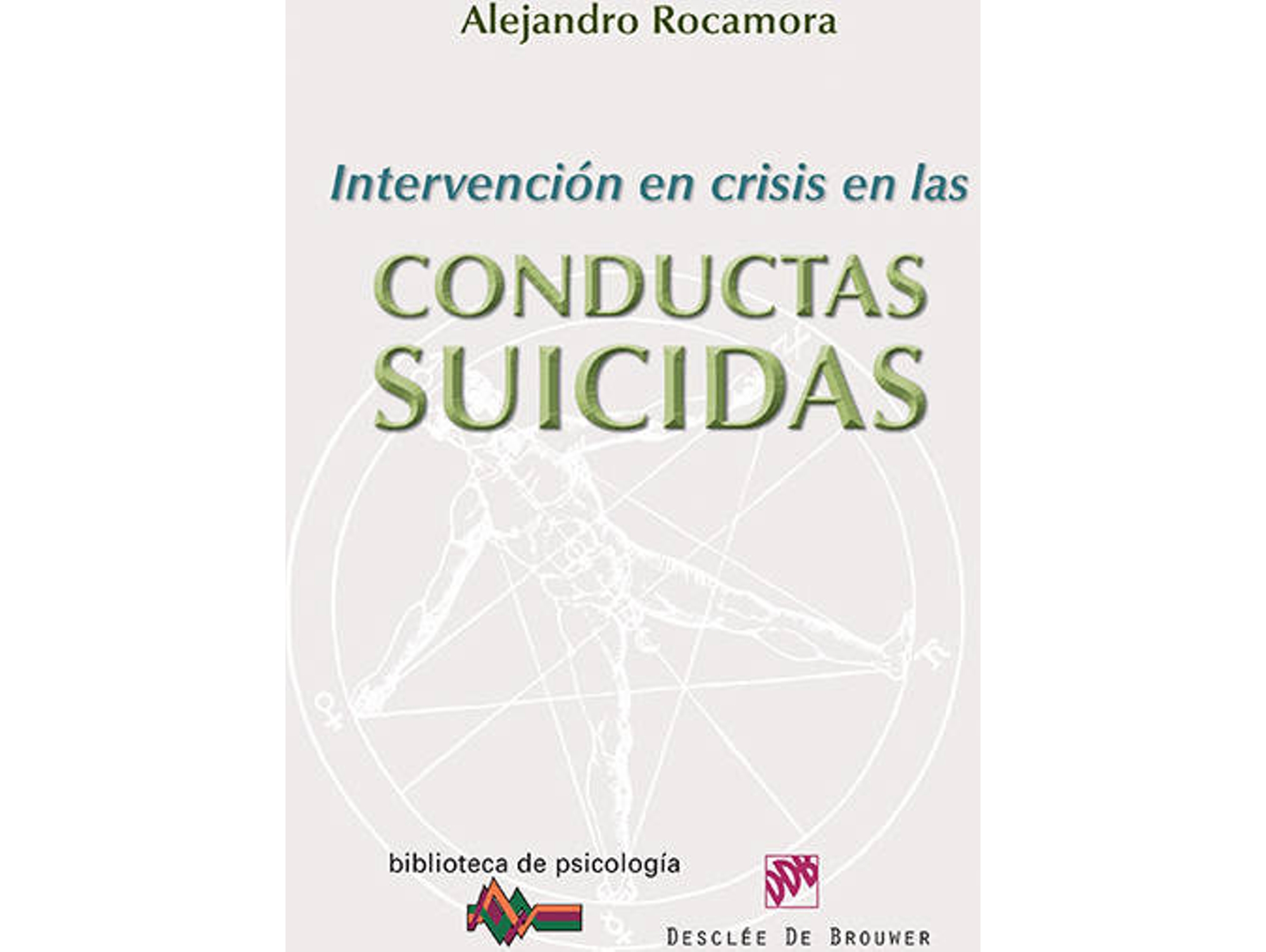 Libro Intervencion En Crisis En Las Conductas Suicidas de Alejandro Rocamora Bonilla