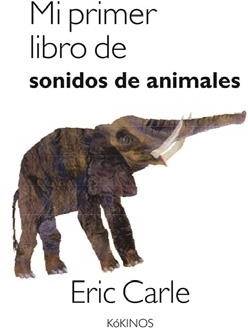 Libro Mi Primer Libro De Sonidos De Animales de Eric Carle (Español)