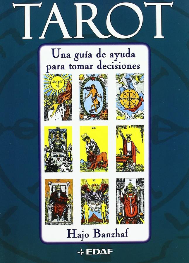 Libro Tarot: Una Guia De Ayuda Para Tomar Decisione de Hajo Banzhaf (Español)