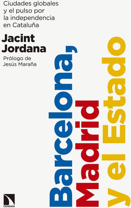 Libro Barcelona, Madrid Y El Estado de Jacint Jordana Casajuana (Español)