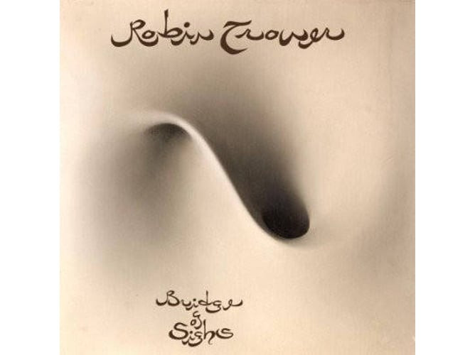 Bridge Of Sighs robin trower into the new age 1cds