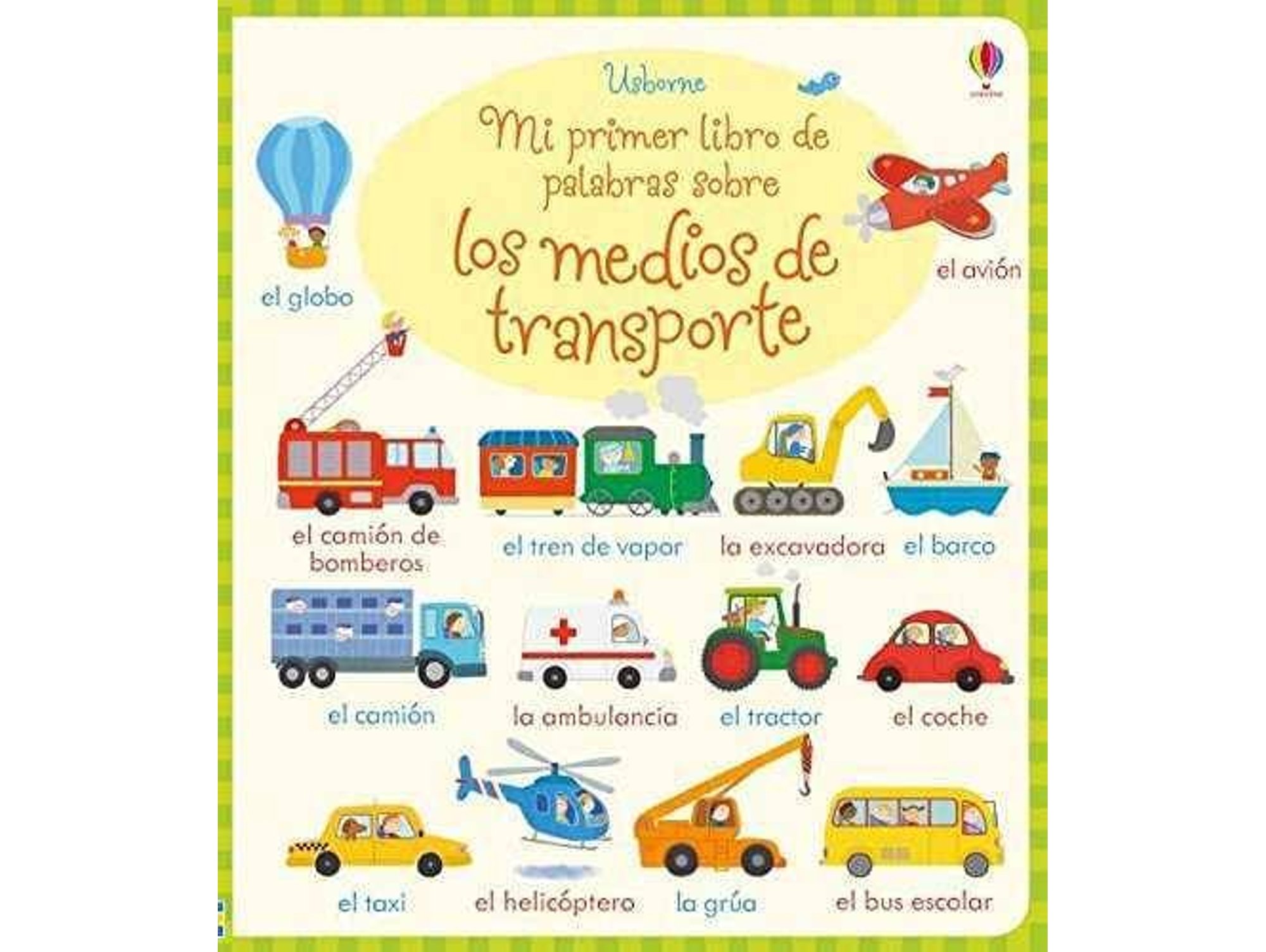 Mi Primer Libro de palabras sobre los medios transporte tapa blanda bathie holly