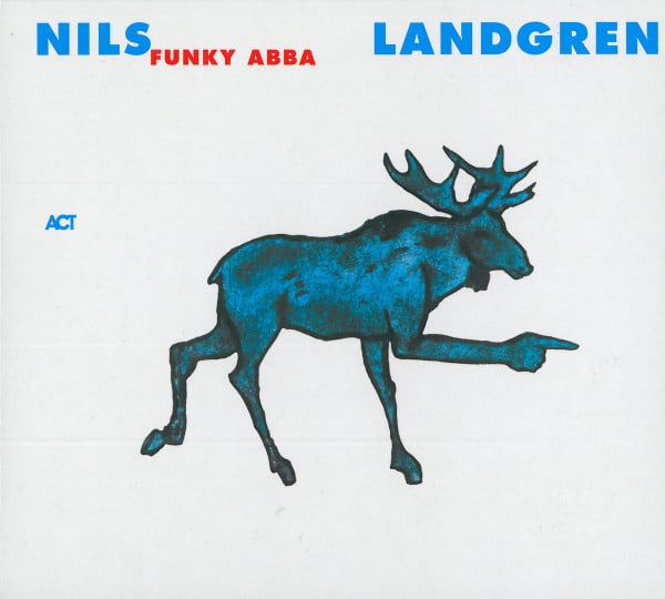 CD Nils Landgren Funk Unit - Funky ABBA