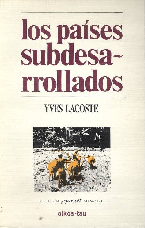 Libro Los Países Subdesarrollados de Yves Lacoste (Español)