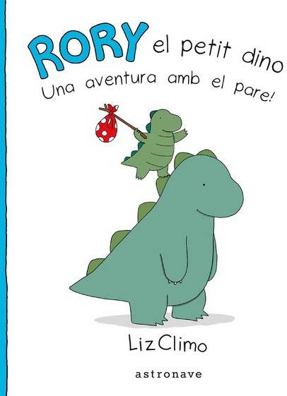 Libro Rory El Petit Dino Una Aventura Amb El Pare! de Liz Climo (Catalán)