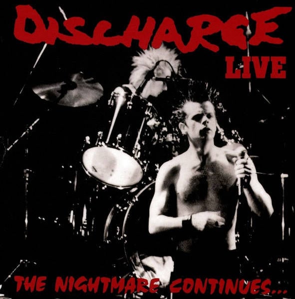 The Nightmare Continues... vinilo lp discharge live