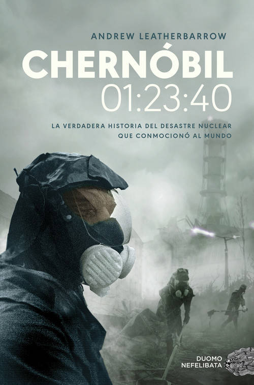 Libro Chernóbil. 01:23:40 de Andrew Leatrherbarrow (Español)