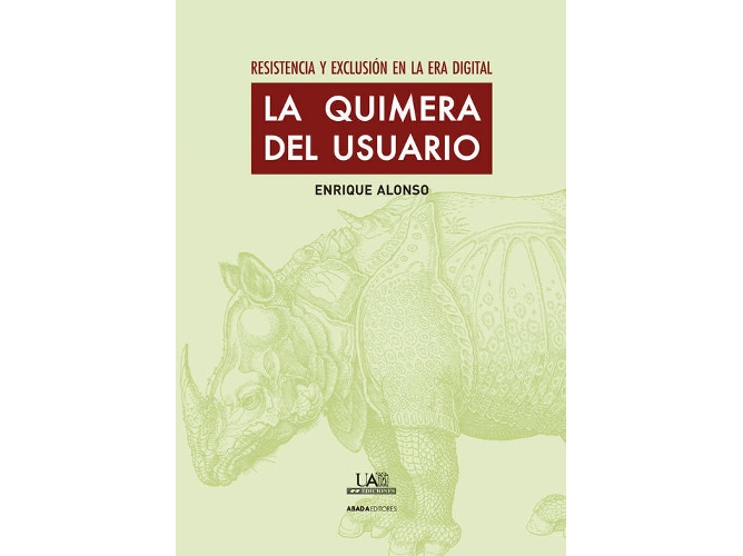 Libro La Quimera Del Usuario de Enrique Alonso (Español)