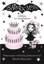 Libro Isadora Moon Celebra Su Cumpleaños de H. Muncaster (Año de edición - 2017)