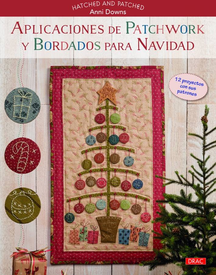 Libro Aplicaciones De Patchwork Y Bordados Para Navidad de Anni Downs (Español)