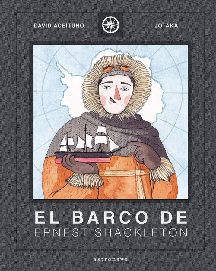 El Barco De ernest shackleton libro esther gili david aceituno español