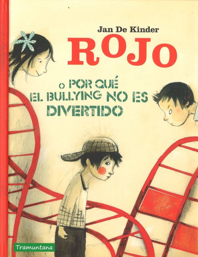 Libro Rojo O Por Qué El Bullying No Es Divertido de Jan De Kinder (Español)