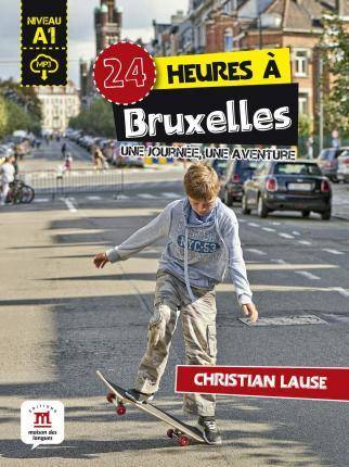 24 Heures À bruxelles une aventure collection libro mp3 telechargeable a1 de christian