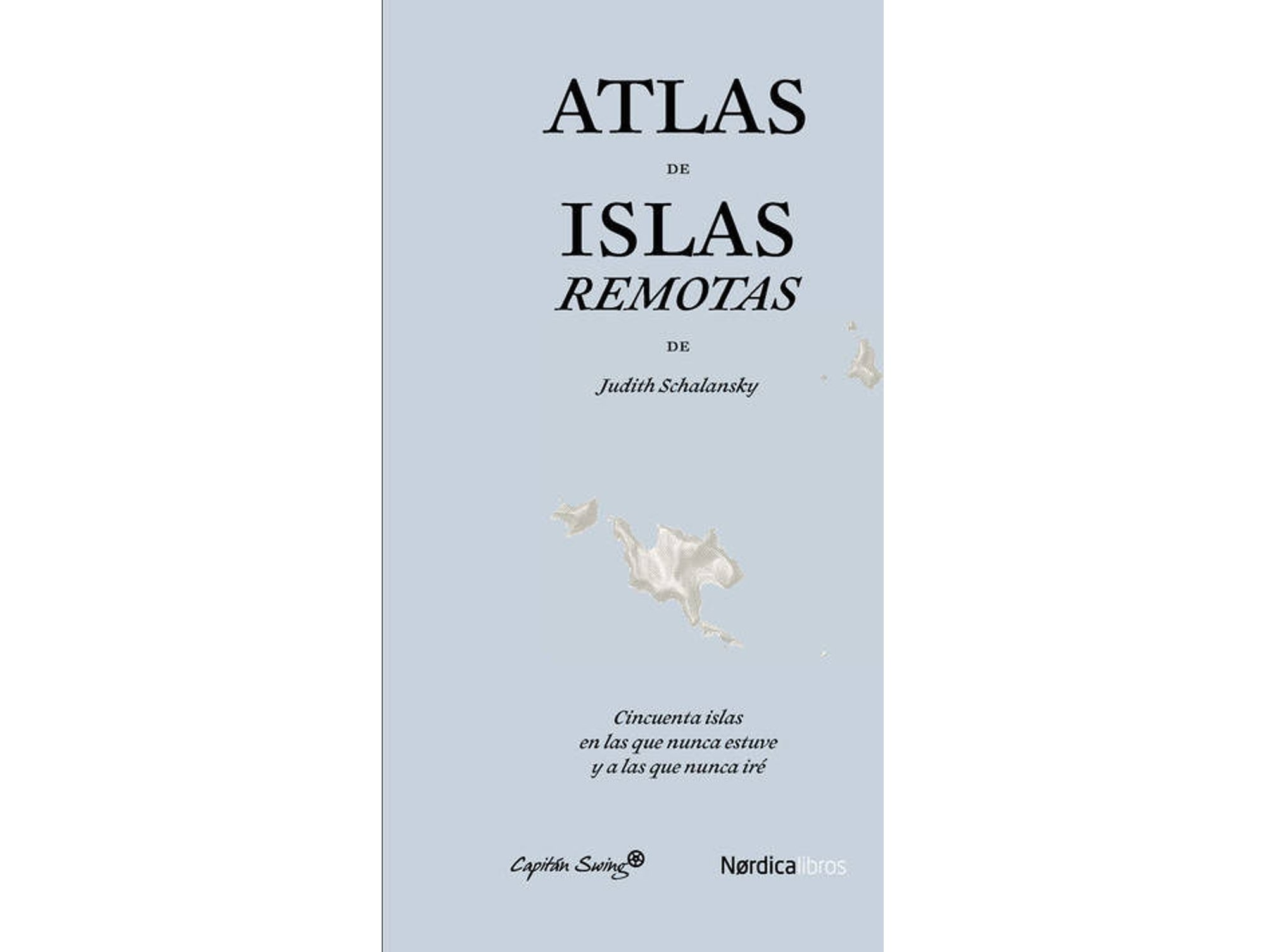 Libro Atlas de islas remotas de Judith Schalansky