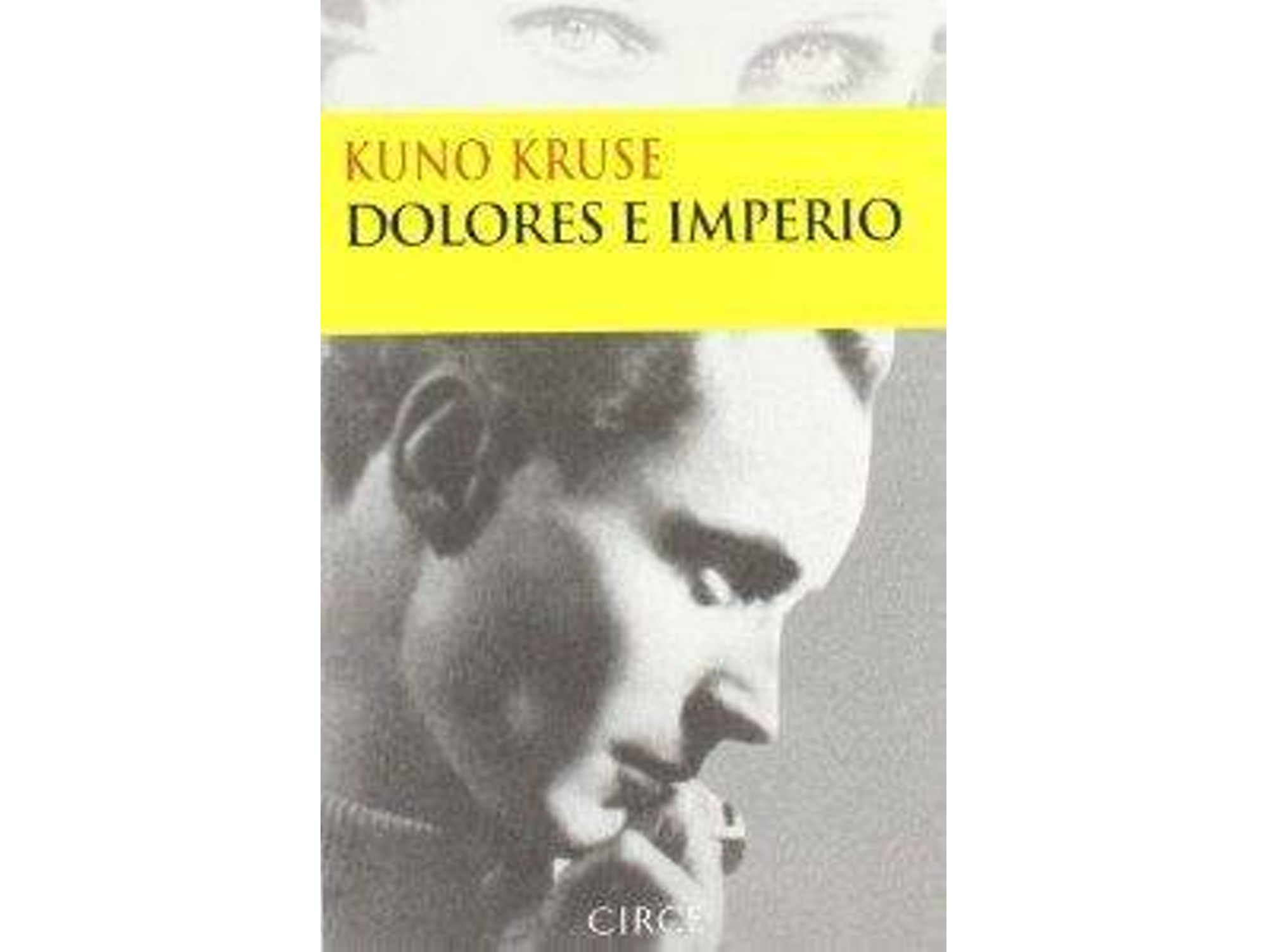 Libro DOLORES E IMPERIO de Kuno Kruse