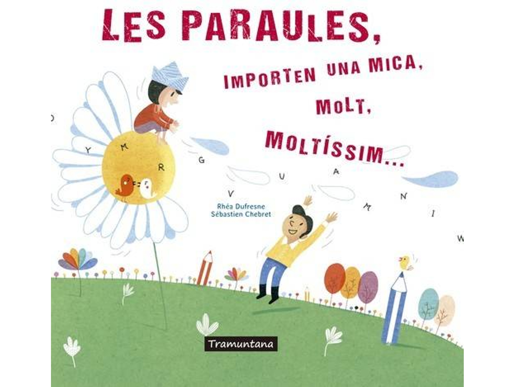 Libro Paraules, Importen Una Mica, Molt, Moltissim... de Varios Autores