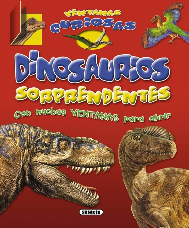 Dinosaurios Sorprendentes Libro de equipo susaeta español ventanas curiosas